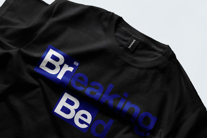 Breaking Bed T-Shirt